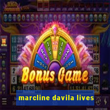 marcline davila lives